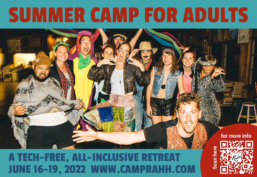 The words "Summer camp for adults" over an image of various adults dressed up in wild costumes. Text below the image reads "A tech-free, all inclusive retreat. June 16-19th. www.camprahh.com." And a QR code in the bottom right corner.