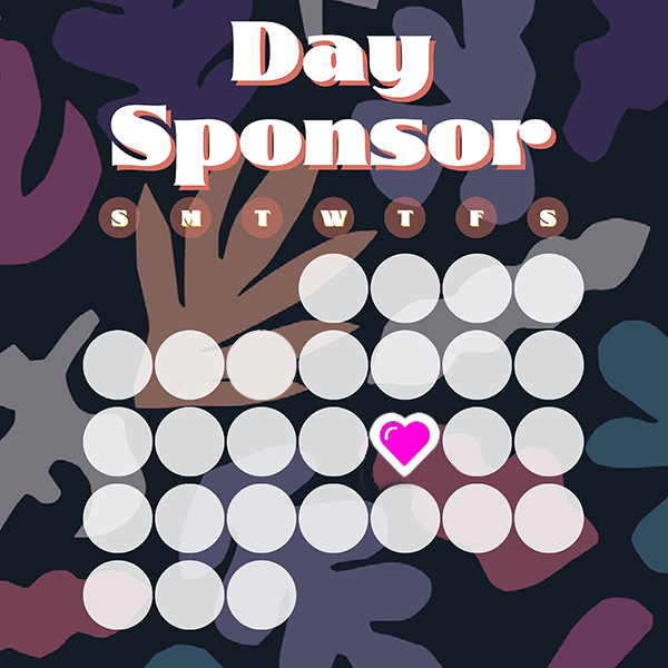 A graphic image of a generic calendar month. The words "Day Sponsor" are at the top. The days are represented by white dots (without numerical dates). One of the dots has a heart inside.0)