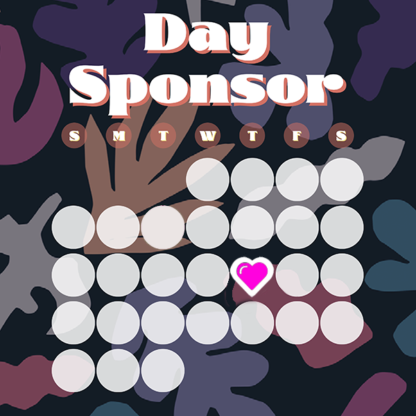 A graphic image of a generic calendar month. The words "Day Sponsor" are at the top. The days are represented by white dots (without numerical dates). One of the dots has a heart inside.)