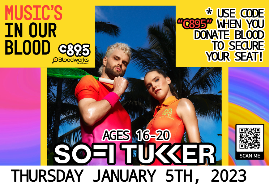 An image of the band SOFI TUKKER beside the words "Music's In Our Blood, Thursday January 5th" along with the logo for Bloodworks NW and C895.