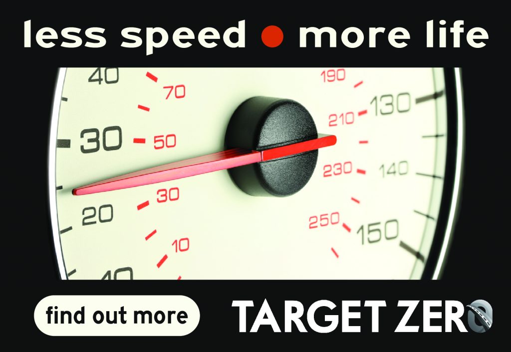 An image of a speedometer with the words "less speed, more life. Find out more Target Zero"