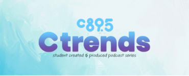 The words "C895 C-Trends: student created & produced podcast series" over a soft blue background