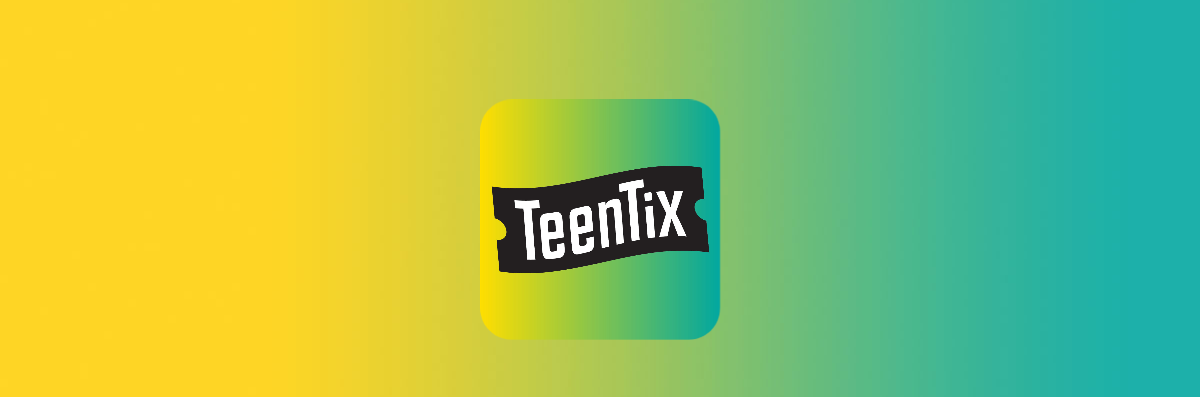 A yellow to green gradient with the words "TeenTix" over the outline of a ticket.