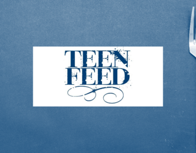 The words "Teen Feed" with a fork and spoon in the background on the right side