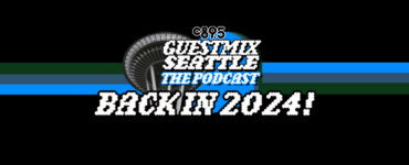 The words "Guest Mix Seattle: The Podcast BACK IN 2024" on a black background with an image of the Space Needle.