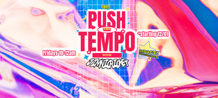 A colorful background with the words "Push The Tempo with Jimni Cricket, Friday 10-midnight starting 12/01"