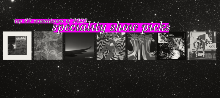 A space background with the words "Top 89 of 2023 - Speciality Show Picks" in white and pink with the album covers blurred out