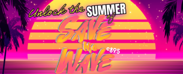 Summer of Save The Wave