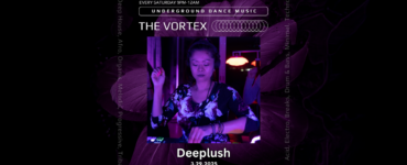Promotional poster for 'The Vortex' at Deeplush, an underground dance music event held every Saturday. Features a DJ mixing music under purple lighting, with event details included.