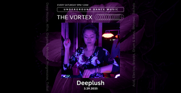 Promotional poster for 'The Vortex' at Deeplush, an underground dance music event held every Saturday. Features a DJ mixing music under purple lighting, with event details included.