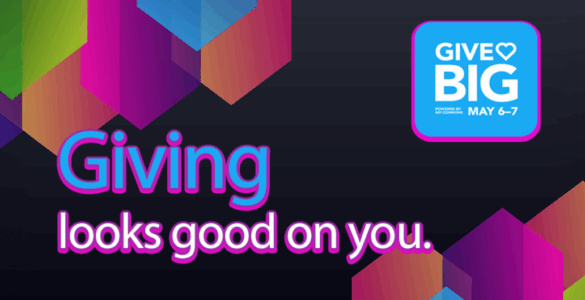 Promotional banner for "Give Big" event by c895, scheduled for May 6-7. Features the phrase "Giving looks good on you" in stylized text, with vibrant, multi-colored geometric shapes in the background.
