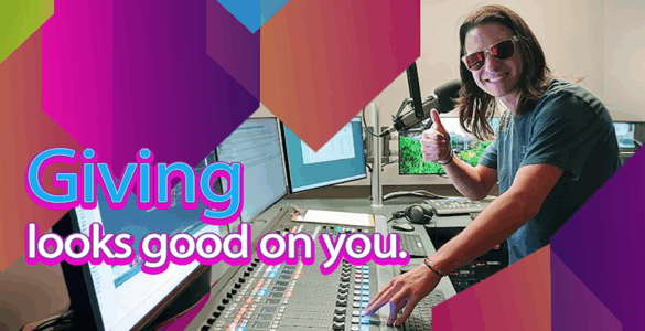 A graphic image with the words "Giving looks good on you" and a photo of a young man wearing sunglasses and giving the thumbs up sign. He is standing in front of a radio mixing board and a microphone.