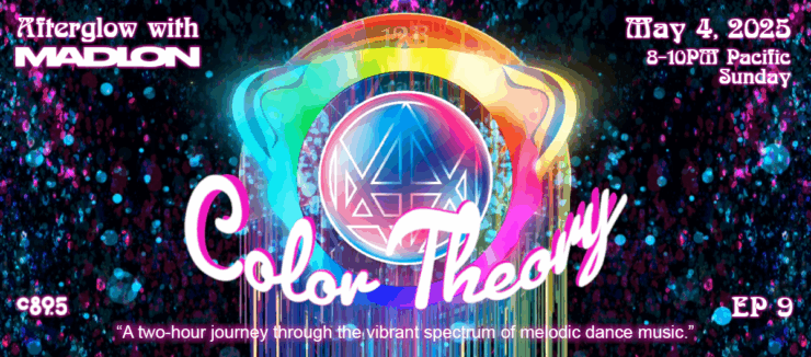 Promotional banner for 'Afterglow with Madeon: Color Theory' event on May 4, 2025, featuring vibrant, colorful graphics centered around a stylized emblem, with details of a two-hour melodic dance music show from 8-10 PM Pacific.