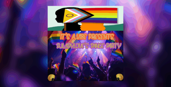 Promotional graphic for "It's A Vibe Presents Dance Party," with a colorful silhouetted crowd under a rainbow flag, and a large pride flag.