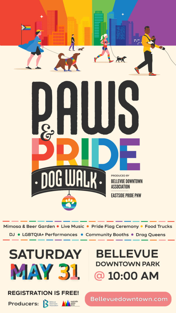 Promotional graphic for the Paws & Pride Dog Walk event produced by Bellevue Downtown Association and Eastside Pride PNW. Scheduled for Saturday, May 31 at Bellevue Downtown Park at 10:00 AM. The image features a colorful city skyline and a person walking two dogs, one wearing a pride flag cape, against a rainbow-colored background.