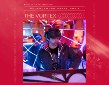 Promotional poster for 'The Vortex' underground dance music event, featuring a DJ at a mixing desk set against a backdrop of glowing circular patterns, held every Saturday from 9 PM to 12 AM. The event showcases various music genres including Deep House, Afro, Organic, Melodic, Progressive, Tribal, and Acid Electro, Bass & Minimal Techno.