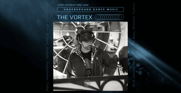 Promotional poster for 'The Vortex' underground dance music event at C895, featuring a DJ adjusting equipment behind a booth decorated with geometric patterns. Event details include genres like deep house, afro, organic, melodic, progressive, acid, electro, drum & bass, minimal techno, and tribal. Scheduled every Saturday from 9 PM to 12 AM.