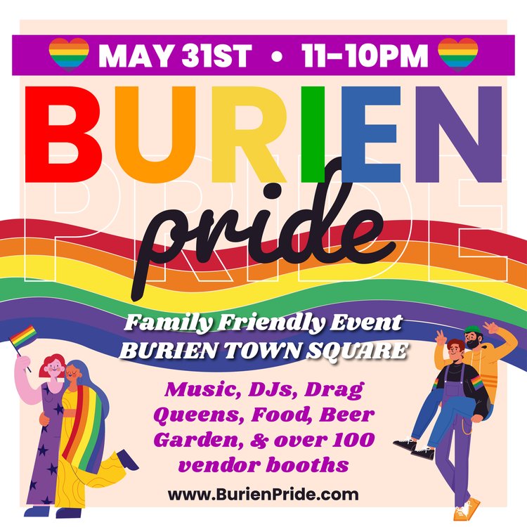 Colorful illustration promoting "Burien Pride" featuring four individuals celebrating in rainbow colored outfits. The words "May 31st, 11-10pm, Family Friend Event Burien Town Square, Music, DJs, Drag Queens, Food, Beer Garden & over 100 vendor booths. BurienPride.com"