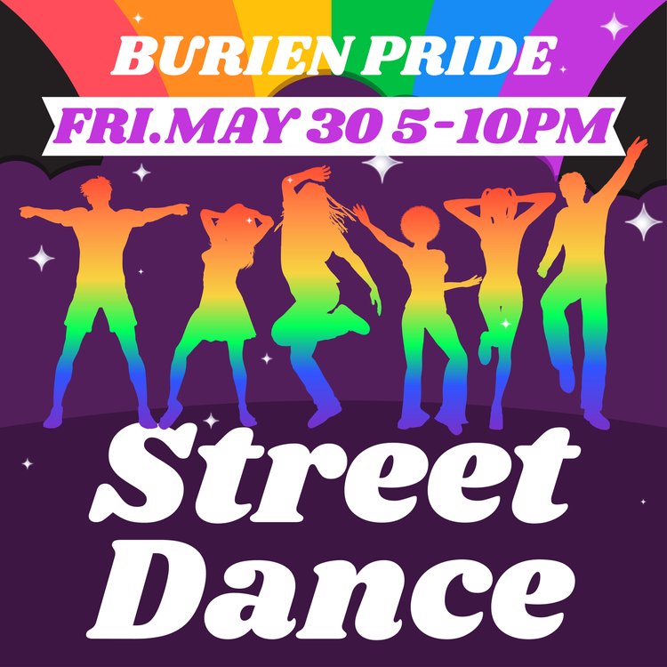 Promotional poster for Burien Pride Street Dance event, featuring colorful silhouettes of people dancing under a starry sky. Event details include the date: Friday, May 30 from 5-10 PM.