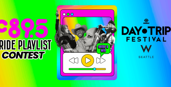 Colorful promotional banner for C89.5 Pride Playlist Contest featuring an image of people celebrating, with text details about entering to win a trip to the Day Trip Festival in Seattle.