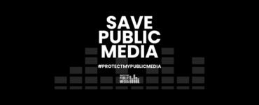 Black and white graphic with the message 'Save Public Media' in bold letters, featuring the hashtag '#ProtectMyPublicMedia' and the logo for Protect My Public Media at the bottom.