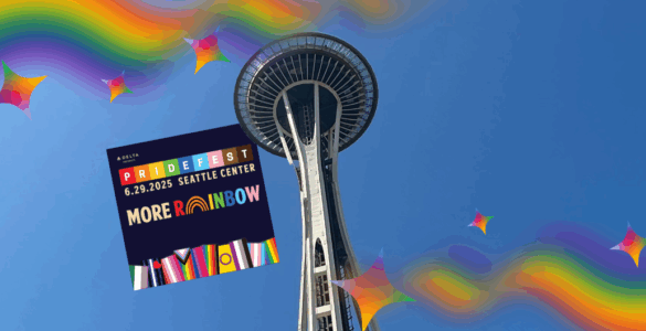 Promotional banner for PrideFest featuring the Seattle Space Needle under a clear blue sky, adorned with colorful rainbow graphics and stars.