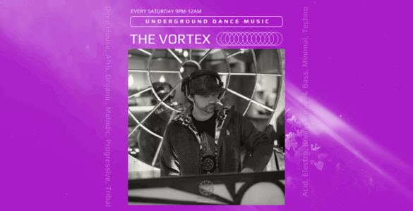 Promotional banner for 'The Vortex' underground dance music event, featuring a DJ with headphones at a mixer. The event details are every Saturday from 9 PM to 12 AM, emphasizing bass, minimal, techno genres.