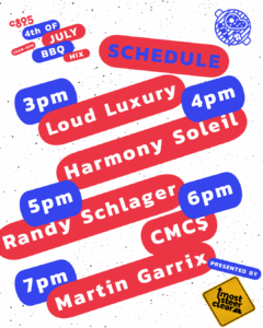 Promotional poster for C895's 4th of July BBQ Mix featuring a schedule. Events start at 3pm with Loud Luxury, followed by Harmony Soleil at 4pm, Randy Schlager at 5pm, CMC$ at 6pm, and Martin Garrix at 7pm. Decorated with blue and red wavy lines and the C895 logo at the top.