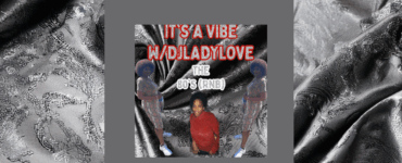 Image featuring three figures on a textured silvery background, styled with a 1980s theme, labeled 'It's a Vibe #DJLadyLove The 80's Kind!'