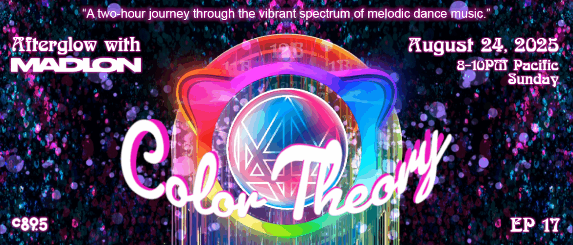 Promotional banner for "Afterglow with Madeon - Color Theory," an event scheduled for August 24, 2025, featuring a colorful, abstract background and details of the event time from 8-10 PM Pacific on a Sunday.