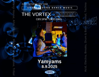 Promotional banner for "The Vortex" on C89.5FM featuring a person with short hair, a beard, and a light blue shirt. The event focuses on underground dance music and takes place every Saturday night. The date displayed is August 9, 2025, and the person is identified as Yamyam. The background features a dark, honeycomb pattern overlaid with blue digital effects.