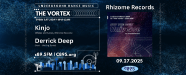 Advertisement for "The Vortex," a weekly underground dance music radio show on C89.5 FM from 9 PM to midnight, featuring DJ Kinjo from Derrick Records and host Derrick Deep from Uniting Souls. Includes promotion for an upcoming show on September 27, 2025, by Rhizome Records titled "Body Space Universe." The background features abstract, cosmic-inspired designs.