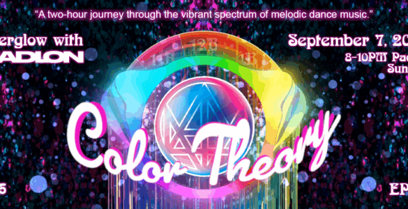 Promotional banner for "Afterglow with Madeon, Color Theory, Episode 18," featuring vibrant, colorful graphics and set for September 7, 2025, from 8-10 PM Pacific on a Sunday.