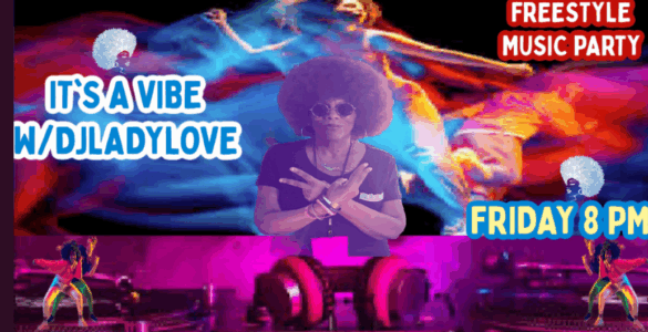 Promotional poster for a Freestyle Music Party featuring DJ Lady Love, scheduled for Friday at 8 PM. The poster has vibrant purple and pink hues with images of a DJ and dancers in dynamic poses, set against a cosmic-themed background.