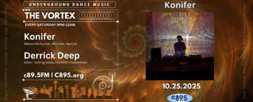 Promotional banner for "The Vortex" underground dance music event featuring DJ Konifer and Derrick Deep, every Saturday from 9 PM-12 AM on C89.5 FM. The right side displays an image of a DJ performing in front of colorful stage lights.