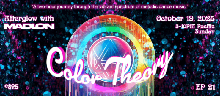 Promotional banner for "Afterglow with Madeon - Color Theory," featuring vibrant, colorful graphics surrounding a central emblem, scheduled for October 19, 2025, from 8-10 PM Pacific, tagged as Episode 21.