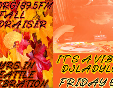 Promotional image for C89.5's Fall Fundraiser and 5-year celebration in Seattle, featuring a DJ event with DJ Lady Love on Friday at 8 PM, set against a background of vibrant autumn leaves.
