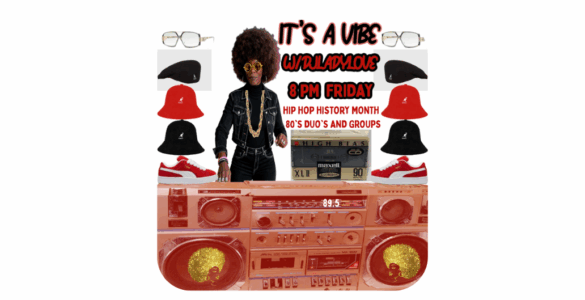 Promotional image for "It's a Vibe" event, featuring a large graphic of a vintage boombox and a silhouette of a person with an afro wearing sunglasses and a hat. Text announces an event at 8 PM Friday for Hip Hop History Month, focusing on '80s DJs and groups.