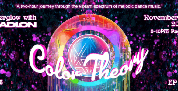 Promotional banner for 'Afterglow with Madlon - Color Theory', a music event scheduled for November 16, 2025. Features colorful, sparkling background with event details, including time from 8-10 PM Pacific and episode number EP 23.