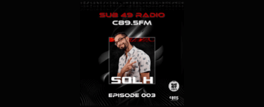 Promotional image for SUB 49 Radio on C89.5 FM featuring DJ SOLH, with episode number 003 displayed. The backdrop is dark with dynamic geometric patterns. DJ SOLH is smiling and posing confidently in a patterned shirt.