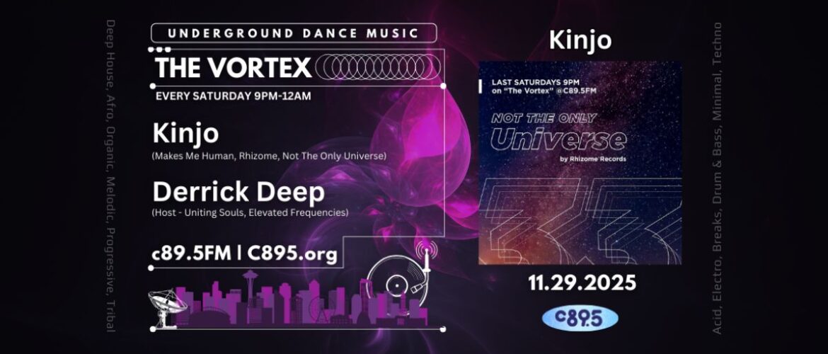 Promotional banner for "The Vortex" underground dance music radio show on C895, featuring DJ Derrick Hope and Kinjo, airing every Saturday 9PM-12AM, with a dark neon-themed design and date 11.29.2025.