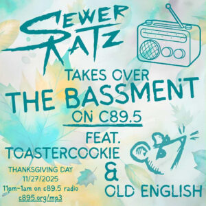 Promotional poster for Sewer Ratz music event on C89.5, featuring Toaster Cookie & Old English, set for November 27, 2025, from 11 PM to 1 AM. Background includes an illustration of an old-fashioned radio and autumn leaves.