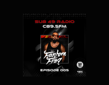 Promotional image for Sub 49 Radio, C89.5FM featuring an individual in athletic attire with sunglasses, promoting Episode 005 titled 'FanTom Freq'.