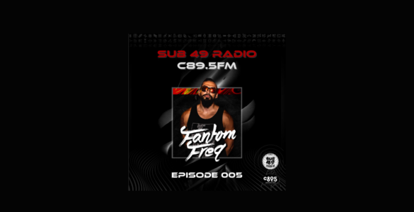 Promotional image for Sub 49 Radio, C89.5FM featuring an individual in athletic attire with sunglasses, promoting Episode 005 titled 'FanTom Freq'.