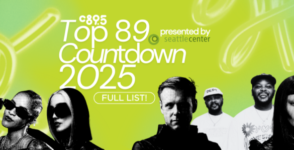 Promotional banner for C89.5's Top 89 Countdown 2025, featuring a colorful backdrop with stylized photographs of various artists, presented by Seattle Center. Includes text labels and a 'Full List' button.