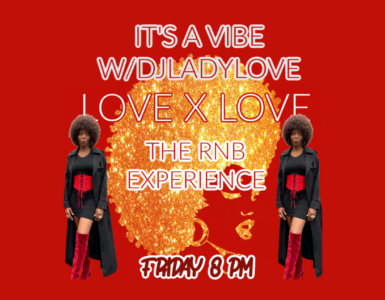 Promotional graphic for 'Love X Love The RNB Experience' featuring DJ Lady Love, scheduled for Friday at 8 PM. The background is red with a sparkling gold heart in the center. Two identical images of a person posing in a black outfit flank the heart.