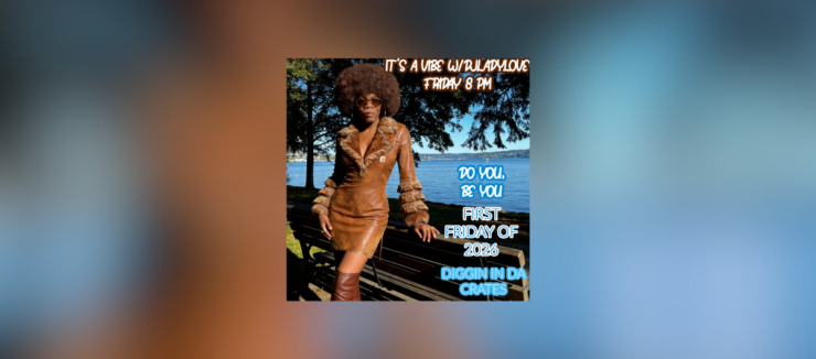 Promotional image featuring a person in a stylish brown leather jacket and large afro hairstyle sitting on a park bench with a waterfront view. Text advertises an event called 'It's a Vibe with DJ Lady Love' at Diggin In Da Crates, Friday 8 PM, First Friday of 2026.