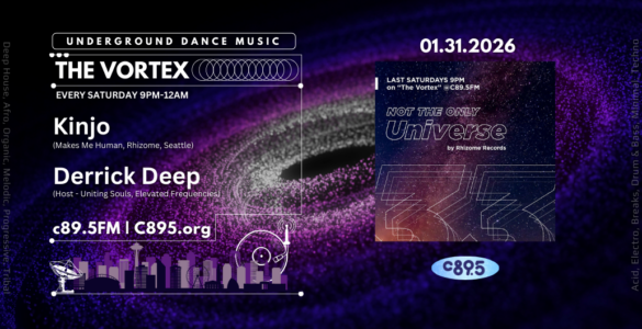 A promotional image for an underground dance music event called "The Vortex." It occurs every Saturday from 9 PM to 12 AM on c89.5FM. Featured artists are Kinjo and Derrick Deep. The background has a swirling, dark cosmic design, and the date 01.31.2026 is prominent. The image also mentions an album "Not the Only Universe" by Rhizome Records.