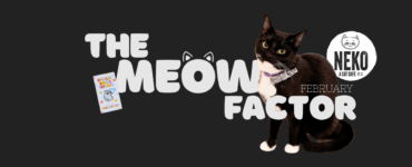 The image features a black and white cat standing next to the text "The Meow Factor" in large, playful letters. The background is dark, and on the right, there's a circular logo with the words "Neko: A Cat Cafe" and an illustrated cat face.
