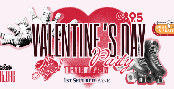 Promotional banner for a Valentine's Day party at Lynnwood Bowl & Skate, featuring a heart, roller skates, and the text 'All Ages' for an event on February 14th sponsored by 1st Security Bank and C89.5.